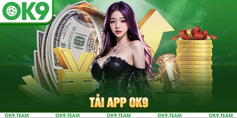 Tải APP OK9